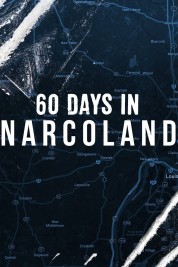 Watch Free 60 Days In: Narcoland Full Movies Bflix