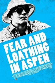 Watch Free Fear and Loathing in Aspen Full Movies Bflix