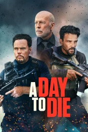 Watch Free A Day to Die Full Movies Bflix