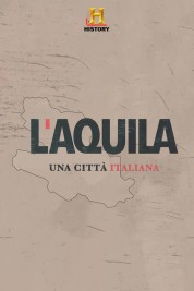 L'Aquila: una città italiana 2019