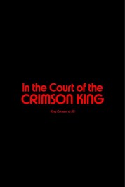 Watch Free King Crimson - In The Court of The Crimson King: King Crimson at 50 Movies HD Online Soap2Day