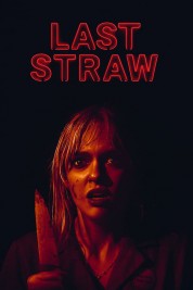 Watch Free Last Straw Full Movies Bflix