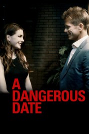 Watch Free A Dangerous Date Full Movies Bflix