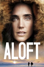 Watch Free Aloft Full Movies Bflix