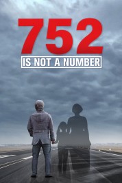 Watch Free 752 Is Not a Number Full Movies Bflix