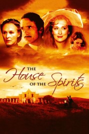 Watch Free The House of the Spirits Full Movies Bflix