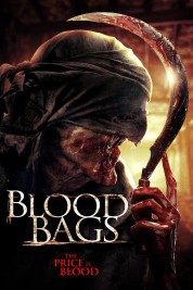 Watch Free Blood Bags Full Movies Bflix