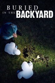 Watch Free Buried In The Backyard Full Movies Bflix