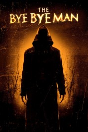 Watch Free The Bye Bye Man Full Movies Bflix