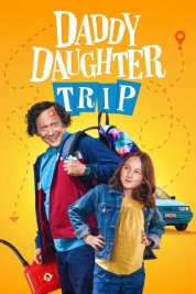 Watch free Daddy Daughter Trip HD online