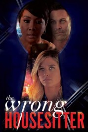 Watch Free The Wrong Housesitter Full Movies Bflix