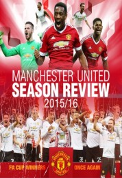 Watch Free Manchester United Season Review 2015-2016 Full Movies Bflix