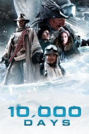 Watch Free 10,000 Days Full Movies Bflix