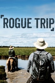 Watch Free Rogue Trip Full Movies Bflix