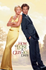 Watch Free How to Lose a Guy in 10 Days Full Movies Bflix