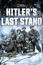 Watch Free Hitler's Last Stand Full Movies Bflix