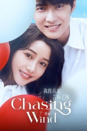 Watch Free Chasing the Wind Full Movies Bflix