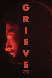 Watch Free Grieve Full Movies Bflix