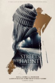 Watch Free These Streets We Haunt Full Movies Bflix