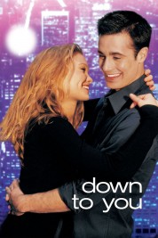 Watch Free Down to You Full Movies Bflix