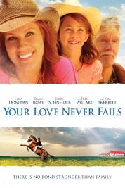 Watch Free Your Love Never Fails Full Movies Bflix