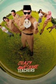 Watch Free Crazy Awesome Teachers Full Movies Bflix