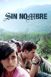 Watch Free Sin Nombre Full Movies Bflix