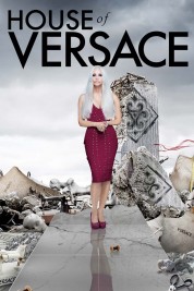 Watch Free House of Versace Full Movies Bflix