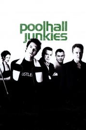 Watch Free Poolhall Junkies Full Movies Bflix