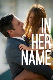 Watch Free In Her Name Full Movies Bflix