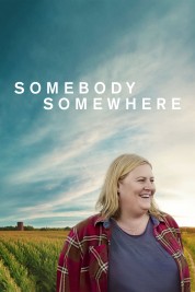 Watch Free Somebody Somewhere Full Movies Bflix