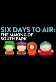 Watch Free 6 Days to Air: The Making of South Park Movies HD Online Soap2Day