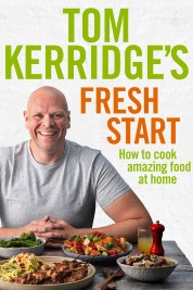 Watch Free Tom Kerridge's Fresh Start Full Movies Bflix