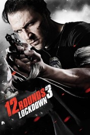 Watch free 12 Rounds 3: Lockdown HD online