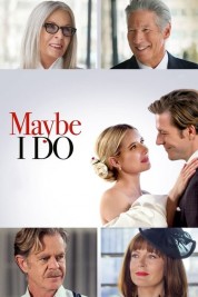 Watch free Maybe I Do HD online