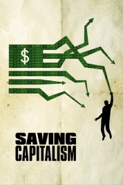 Watch Free Saving Capitalism Full Movies Bflix