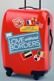 Watch Free Love Without Borders Full Movies Bflix