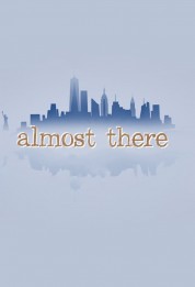 Watch Free Almost There Full Movies Bflix