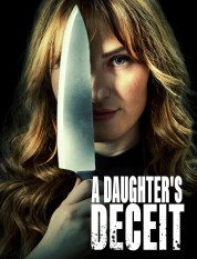 Watch Free A Daughter's Deceit Full Movies Bflix