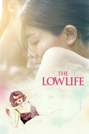 Watch Free The Lowlife Full Movies Bflix