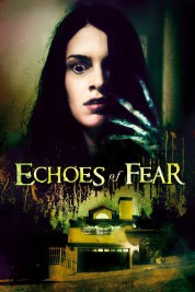 Watch Free Echoes of Fear Full Movies Bflix