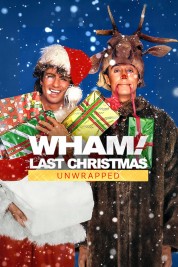 watch free Wham!: Last Christmas Unwrapped hd online