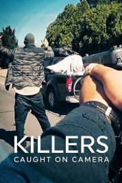 Watch Free Killers: Caught on Camera Full Movies Bflix