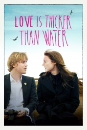 Watch Free Love Is Thicker Than Water Full Movies Bflix