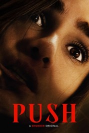 Watch Free Push Movies HD Online Soap2Day