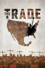 Watch Free The Trade Full Movies Bflix