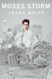 Moses Storm: Trash White