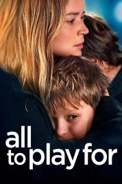 watch free All to Play For hd online