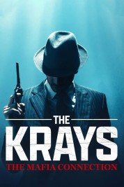 Watch Free The Krays: The Mafia Connection Full Movies Bflix