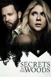 Watch Free Secrets in the Woods Full Movies Bflix